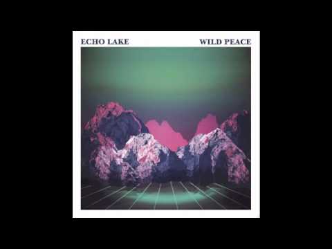 Echo Lake - Wild Peace (No Pain In Pop, 2012)