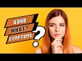 What Is ADHD What Are The 9 Symptoms Of ADHD