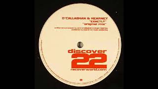 O'Callaghan & Kearney - Exactly (Original Mix) (2006)