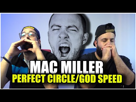 BEST SONG OF MAC?? Mac Miller - Perfect Circle / God Speed *REACTION!!