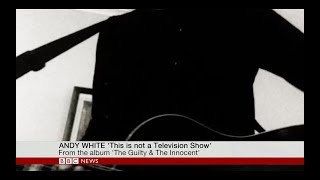 andy white - this is not a television show