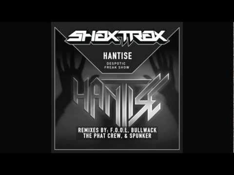 Hantise - Despotic Freak Show (F.O.O.L Remix)