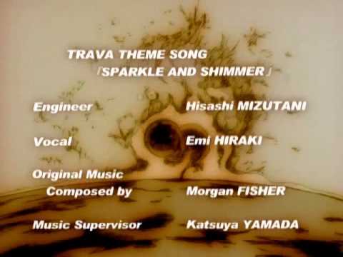 Trava Fist Planet ED / Emi Hiraki  Sparkle and Shimmer