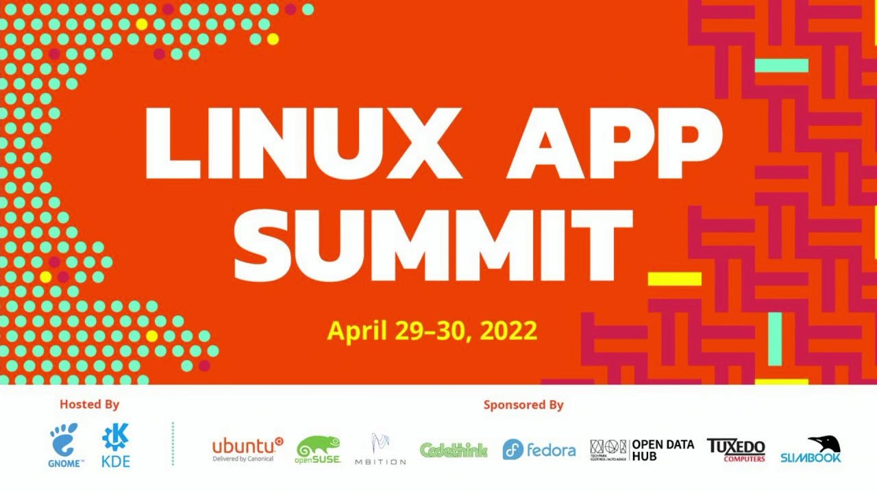 Linux App Summit 2022 - Day 2