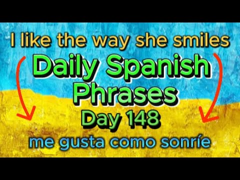 Spanish Phrases Daily!!! Day 148