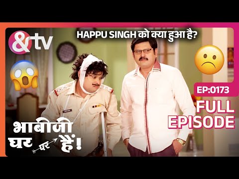 Happu Singh को क्या हुआ है? | Bhabi Ji Ghar Par Hai! - Full Ep 173 - Angoori @andtvchannel