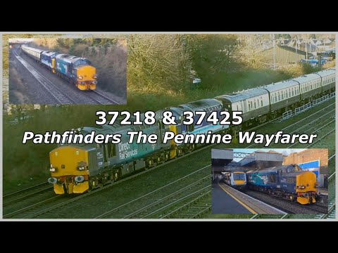 37218 & 37425. Pathfinder Tours The Pennine Wayfarer. 12/03/2022