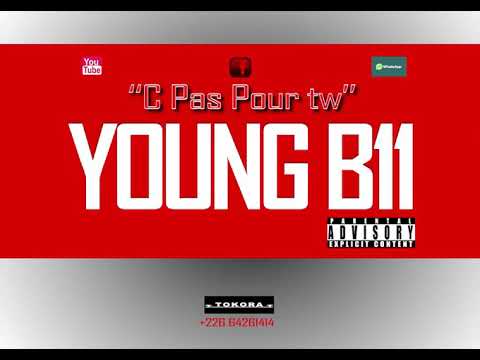 YOUNG B11 - C'est pas pour toi