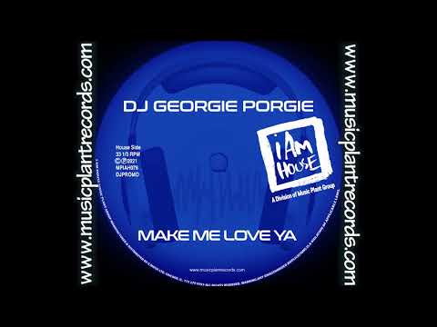 DJ Georgie Porgie-"Make Me Love Ya"