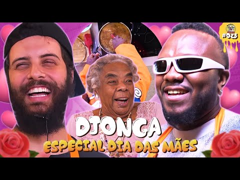 DJONGA E DONA MARIA NO ABSURDO ESPECIAL DE DIA DAS MÃES - Rango Brabo #23