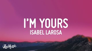 Download lagu Isabel LaRosa I m yours... mp3