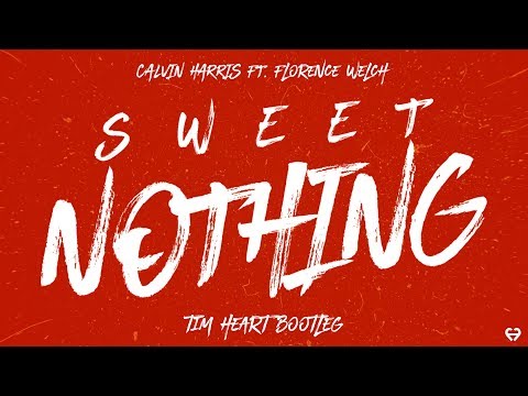 Calvin Harris - Sweet Nothing ft. Florence Welch (TIM HEART Bootleg)