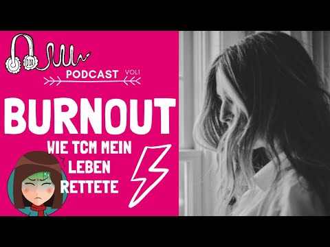 Burnout - Wie kann dich die TCM unterstützen?