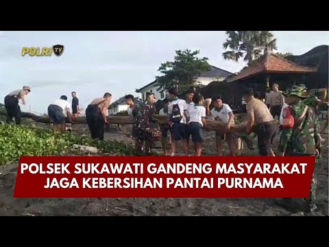 PRESISI UPDATE: POLSEK SUKAWATI GANDENG MASYARAKAT JAGA KEBERSIHAN PANTAI PURNAMA 06/02/26 (15.00)