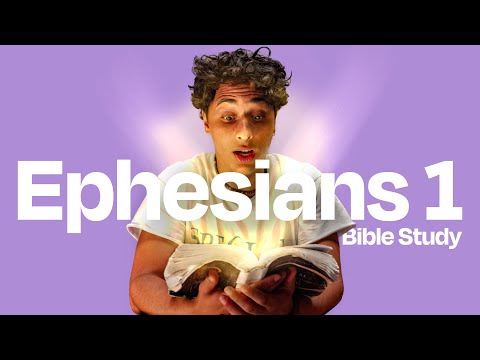EPHESIANS 1 | BIBLE STUDY
