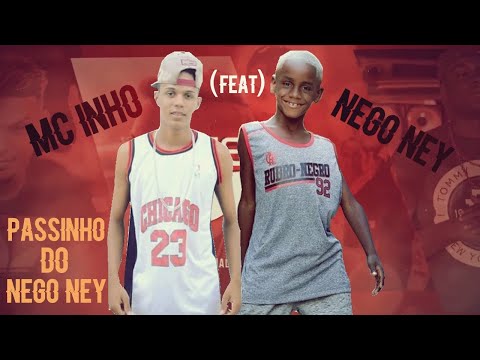 MC Inho e Nego Ney - PASSINHO DO NEGO NEY. PROD. (AK Beat's)