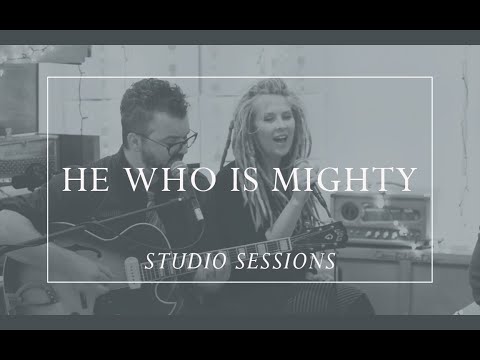 He Who Is Mighty [Prepare Him Room Studio Sessions]