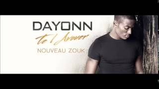 Dayonn - Te l'avouer 2015 [Karaoké Version]
