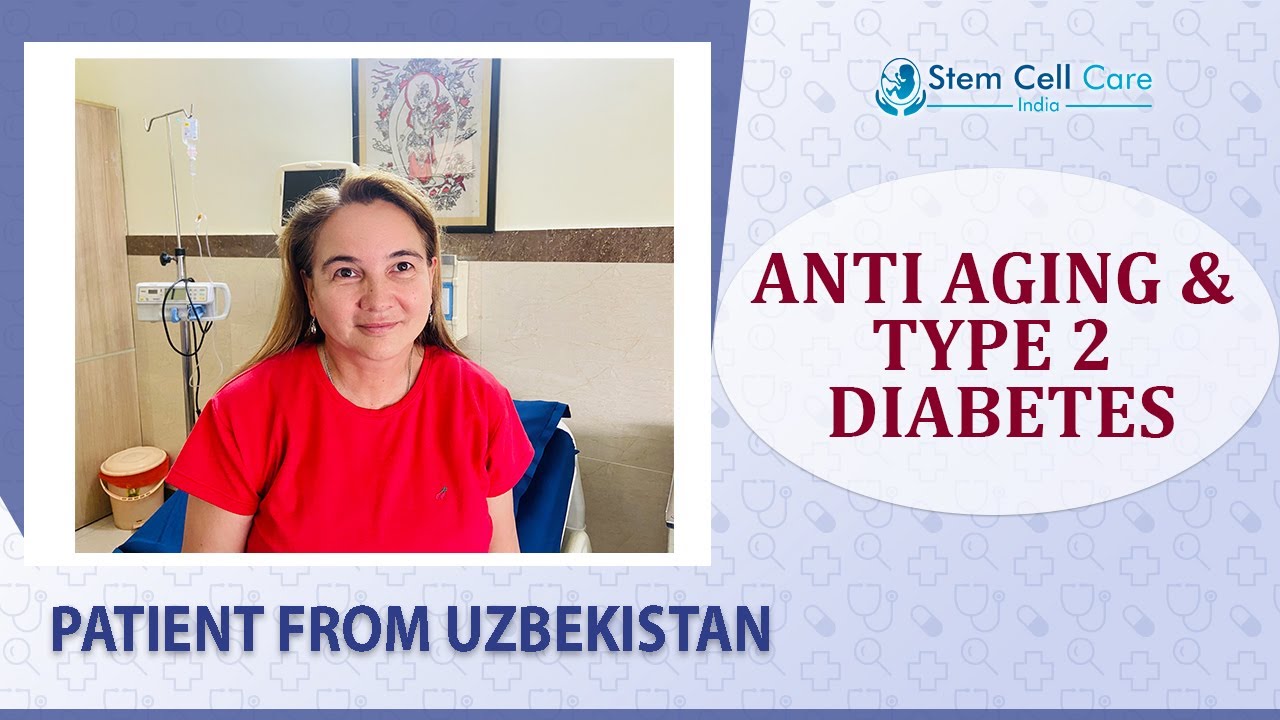 Patient with Diabetes Mellitus and Anti Aging shares her experience at SCCI| stem cell therapy T2D