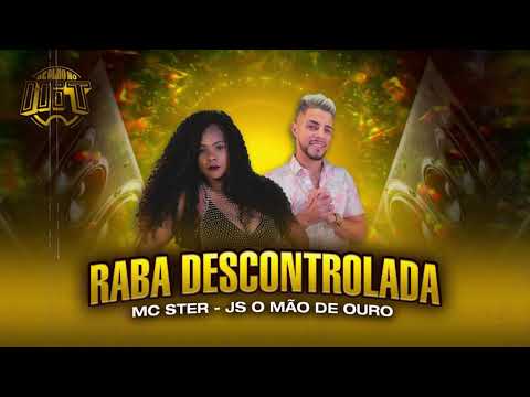 Raba Descontrolada - MC Ster prod. Dany Bala (áudio oficial)