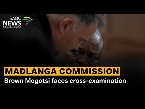 Madlanga Commission | Brown Mogotsi faces cross-examination