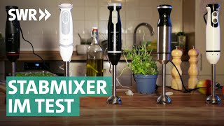 Welcher Stabmixer ist am besten? Labor- und Praxistest | Marktcheck SWR