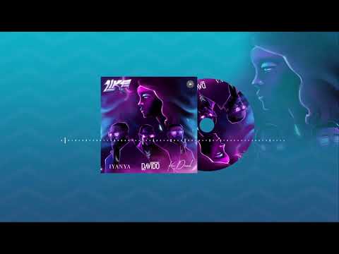 Iyanya & Davido (feat. Kizz Daniel) - 'LIKE' [Audio slide]