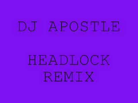 DJ APOSTLE HEADLOCK REMIX