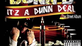 DUNN D FT T.DOT TYME - OWE ME - DUNN DEAL STREET ALBUM / TYME IS MONEY VOL 2 - 2013