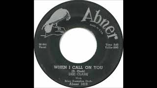 Dee Clark, When I call on you, Single 1958