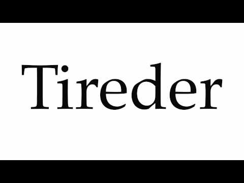 How to Pronounce Tireder