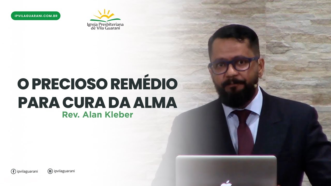 O Precioso Remédio para Cura da Alma - Levítico 14 |  Rev Alan Kleber