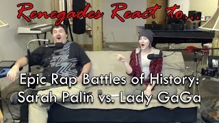 Renegades React to... Epic Rap Battles of History - Sarah Palin vs. Lady Gaga