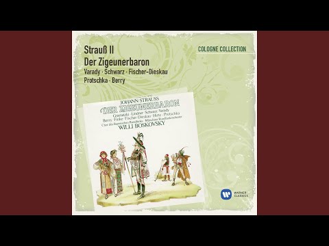 Der Zigeunerbaron, Act 2: Wer uns getraut (Saffi, Barinkay, Chor)