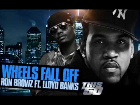 Ron Browz Ft Lloyd Banks - Wheels Fall Off