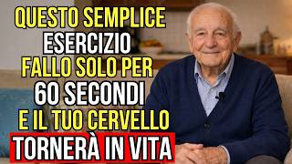L'ESERCIZIO DI 60 SECONDI CHE RINGIOVANISCE LA TUA MEMORIA