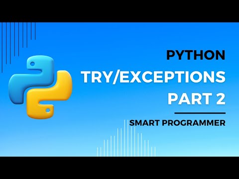 Try Exceptions Error Handling In Python P2 Python Programming For Absolute Beginners 2023