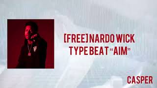 [FREE] Nardo Wick Type Beat “AIM”