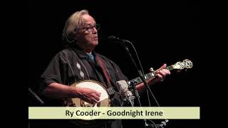 Ry Cooder - Goodnight Irene