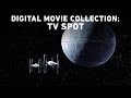 Star Wars The Digital Movie Collection TV Spot