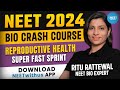 NEET CRASH COURSE 2024 BIOLOGY Reproductive Health DEMO CLASS Ritu Rattewal NEETwithus App