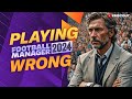 Why You've Been Playing FM24 WRONG | Football Manager 2024 Guide