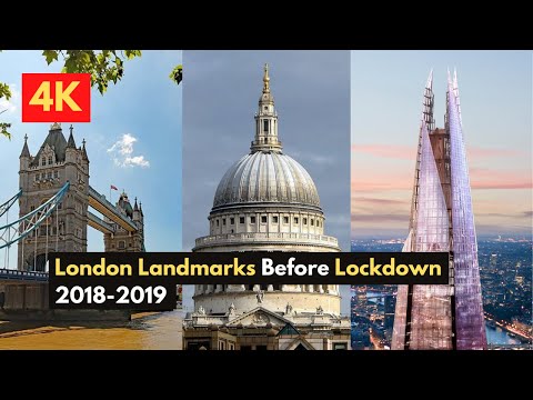 London Landmarks Before Lockdown 2018-2019 | 4K