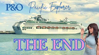 The End for Pacific Explorer & Our History With This Ship.