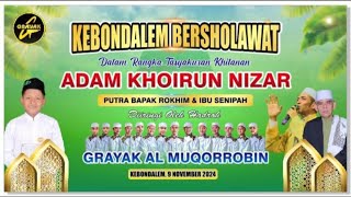 Download lagu 🔴 { LIVE } KEBONDALEM BERSHOLAWAT BERSAMA MAJELIS GRAYAK AL MUQORROBIN KENDAL mp3 Download lagu 🔴 { LIVE } KEBONDALEM BERSHOLAWAT BERSAMA MAJELIS GRAYAK AL MUQORROBIN KENDAL mp3