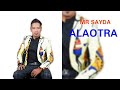 MR SAYDA ALAOTRA Official Audio