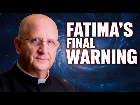 Fatima and the Final Battle: Fr. Chad Ripperger on the Coming Spiritual War