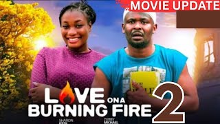 LOVE ON A BURNING FIRE - 2(Trending Nollywood Nigerian Movie Review)Zubby Michael,Sharon Ifedi #2025