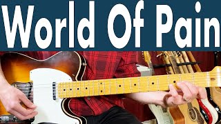 How To Play World Of Pain On Guitar | Cream Guitar Lesson + Tutorial
