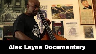 Jazz Bassist Alex Layne Documentary